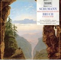 Thumbnail for the Vladimir Mendelssohn - Schumann: Märchenerzählungen, Op. 132 - Bruch: 8 Stücke, Op. 83 link, provided by host site