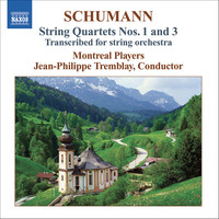 Thumbnail for the Jean-Philippe Tremblay - Schumann: String Quartets Nos. 1 & 3 (Arr. for String Orchestra) link, provided by host site