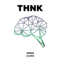 Thumbnail for the THNK - Score link, provided by host site