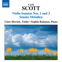 Thumbnail for the Cyril Scott - Scott: Violin Sonatas Nos. 1 & 3 - Sonata Melodica link, provided by host site