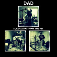 Thumbnail for the dad - Screaming from the Pit link, provided by host site