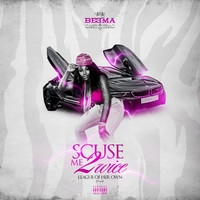 Thumbnail for the Beema - Scuse Me 2wice: League of Her Own link, provided by host site