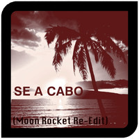 Thumbnail for the Moon Rocket - Se A Cabo (Moon Rocket Re-Edit) link, provided by host site