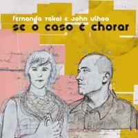 Thumbnail for the Fernanda Takai - Se o caso é chorar link, provided by host site