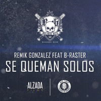 Thumbnail for the Remik Gonzalez - Se Queman Solos link, provided by host site
