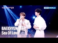 Thumbnail for the Baekhyun - Sea Of Love (The Seasons) | KBS WORLD TV link, provided by host site