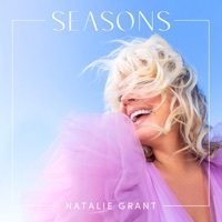 Thumbnail for the Natalie Grant - Seasons link, provided by host site