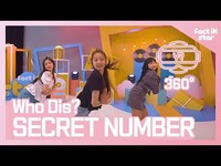 Thumbnail for the SECRET NUMBER - [360VR] 시크릿넘버(SECRET NUMBER) - WHO DIS? 4K link, provided by host site