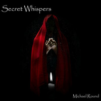 Thumbnail for the Michael Round - Secret Whispers link, provided by host site