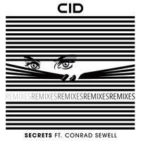 Thumbnail for the CID - Secrets [Remixes] link, provided by host site