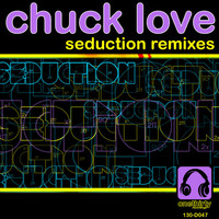 Thumbnail for the Chuck Love - Seduction Remixes link, provided by host site