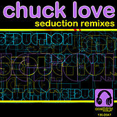Thumbnail for the Chuck Love - Seduction Remixes link, provided by host site