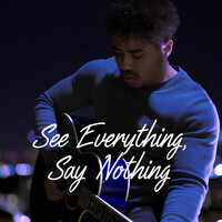 Thumbnail for the Ignite - See Everything Say Nothing link, provided by host site