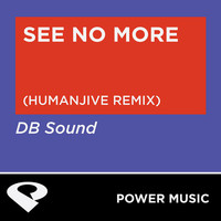 Thumbnail for the Db Sound - See No More link, provided by host site