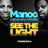 Thumbnail for the Manoo - See the Light link, provided by host site