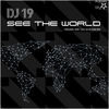 Thumbnail for the DJ 19 - See The World link, provided by host site
