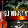 Thumbnail for the Cello Magic - See You Again (From "Fast & Furious 7") link, provided by host site