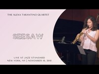 Thumbnail for the Alexa Tarantino - "Seesaw" // The Quartet Live at Jazz Standard link, provided by host site