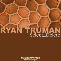 Thumbnail for the Ryan Truman - Select...Delete link, provided by host site
