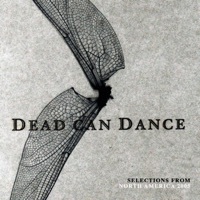 Thumbnail for the Dead Can Dance - Selections from North America 2005 link, provided by host site