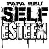 Thumbnail for the Papa Reu - Self Esteem link, provided by host site