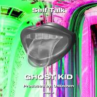 Thumbnail for the GHØSTKID - Self Talk link, provided by host site