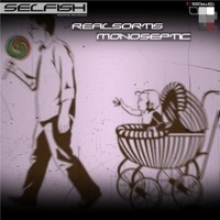 Thumbnail for the Monoseptic - Selfish link, provided by host site