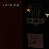 Thumbnail for the Max Stalling - Sellout - Live At Dan's Silver Leaf link, provided by host site