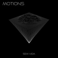 Thumbnail for the Motions - Sem Vida link, provided by host site