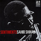 Thumbnail for the Sahib Shihab - Sentiments link, provided by host site