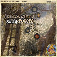 Thumbnail for the Swingrowers - Senza ciatu link, provided by host site