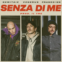 Thumbnail for the Gemitaiz - Senza Di Me link, provided by host site