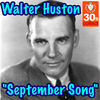 Thumbnail for the Walter Huston - September Song link, provided by host site