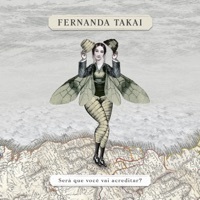 Thumbnail for the Fernanda Takai - Será Que Você Vai Acreditar? link, provided by host site