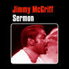 Thumbnail for the Jimmy McGriff - Sermon link, provided by host site