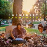 Thumbnail for the Borderline - Serotonina link, provided by host site
