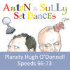 Thumbnail for the Anton - Set Dances: Planxty Hugh O'Donnell link, provided by host site