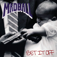 Thumbnail for the Madball - Set It Off link, provided by host site