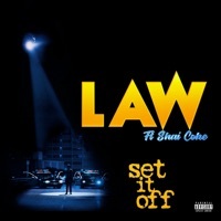 Thumbnail for the Law - Set It Off link, provided by host site