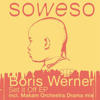 Thumbnail for the Boris Werner - Set it Off link, provided by host site