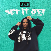 Thumbnail for the JessB - Set It Off (Prod. Facade) link, provided by host site