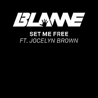 Thumbnail for the Blame - Set Me Free link, provided by host site