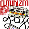 Thumbnail for the Futurizm - Set Me Free / Don't Break My Harp link, provided by host site