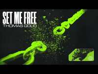 Thumbnail for the Thomas Gold - Set Me Free (Visualizer) link, provided by host site