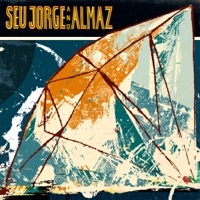 Thumbnail for the Seu Jorge - Seu Jorge and Almaz link, provided by host site