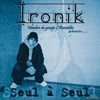 Thumbnail for the Ironik - Seul à seul (Revu et corrigé) link, provided by host site