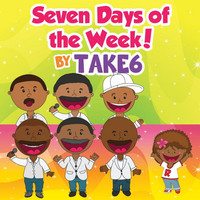 Thumbnail for the Take 6 - Seven Days of the Week! link, provided by host site