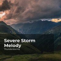 Thumbnail for the Thunderstorms - Severe Storm Melody link, provided by host site