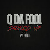 Thumbnail for the Q Da Fool - Sewed Up link, provided by host site