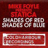 Thumbnail for the Mike Foyle - Shades Of Red / Shades Of Blue [Mike Foyle presents Statica] link, provided by host site